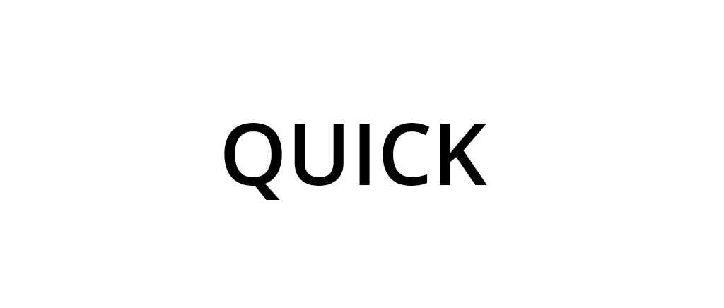 Quick Quick
